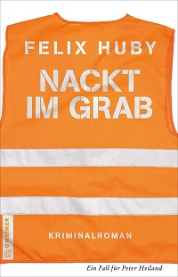 Nackt im Grab, Felix Huby