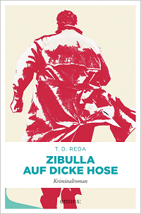 Zibulla - Auf dicke Hose, T.D. Reda