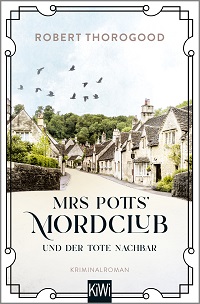 Mrs Potts‘ Mordclub und der tote Nachbar, Robert Thorogood