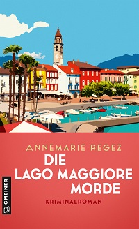 Die Lago Maggiore-Morde, Annemarie Regez
