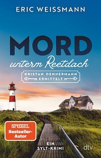 Mord unterm Reetdach, Eric Weissmann