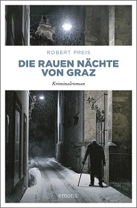 Die rauen Nächte von Graz, Robert Preis