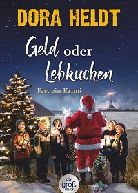 Geld oder Lebkuchen, Dora Heldt