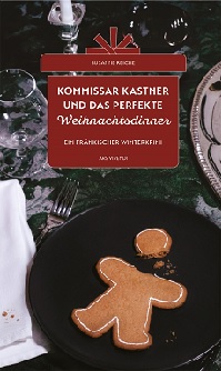 Kommissar Kastner und das perfekte Weihnachtsdinner, Susanne Reiche